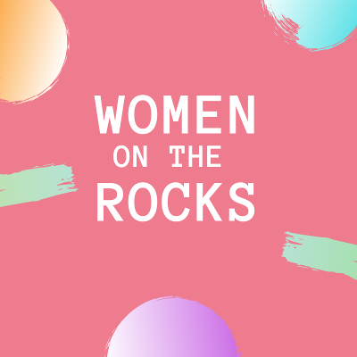 Women on the Rocks - CANCELED
